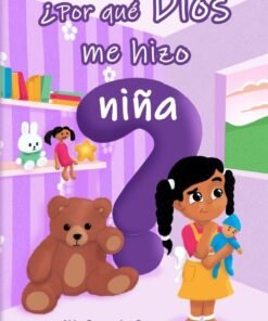 ¿Por qué Dios Me Hizo Niña? - Abby Owen , Joe Owen