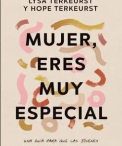 Mujer Eres Muy Especial - Lysa TerKeurst