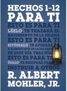 Hechos Para Ti 1-12 - Albert Mohler