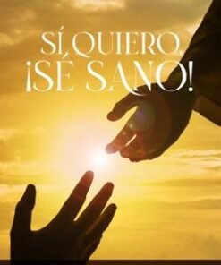 SÍ Quiero, ¡Sé sano! - Luis Uriel Palacios