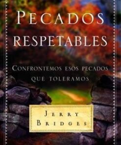 Pecados respetables -  Jerry Bridges