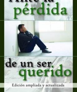 Ante la pérdida de un ser querido - Granger E. Westberg [Bolsilibro]