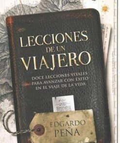 Lecciones de una viajero -  Edgardo Peña