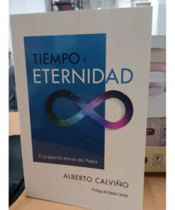 Tiempo Y Eternidad - Alberto Calviño