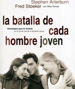 La batalla de cada hombre joven - Stephen Arterburn