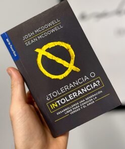 ¿Tolerancia O Intolerancia? - Josh McDowell