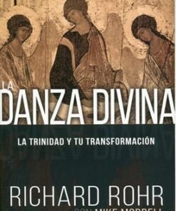 La Danza Divina - Richard Rohr