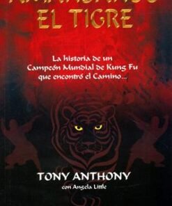 Amansando el tigre - Tony Anthony [Bolsilibro]