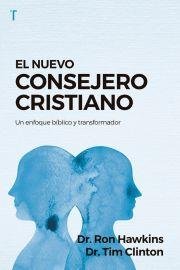 El Nuevo Consejero Cristiano - Ron Hawkins y  Tim Clinton