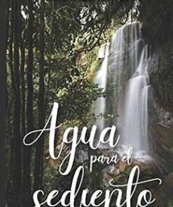 Agua Para El Sediento (Tomo 1) - María Del Carmen Valencia