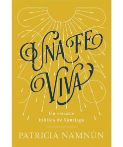 Una Fe Viva - Patricia Namnún