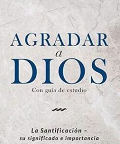 Agradar A Dios - R.C. Sproul
