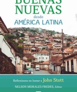 Buenas Nuevas Desde América Latina - Nelson Morales Fredes