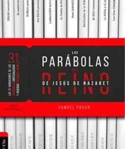 Las Parábolas Del Reino De Jesús De Nazaret - Samuel Pagán