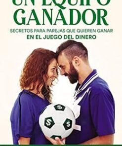 Un Equipo Ganador - Andres Panasiuk