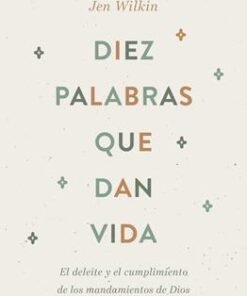 Diez Palabras Que Dan Vida - Jen Wilkin