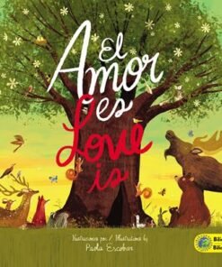 Amor Es/ Love Is - Paola Escobar