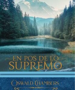 En Pos De Lo Supremo - Oswald Chambers (Edición Lujo / Tapa Dura Acolchada)