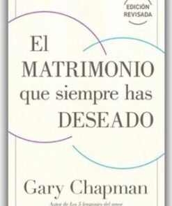Matrimonio Que Siempre Has Deseado - Gary Champman