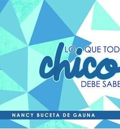 Lo Que Todo Chico Debe Saber -  Nancy Buceta