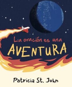 La Oración Es Una Aventura -  Patricia St. John