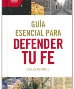 Guía Esencial Para Defender Tu Fe - Doug Powell