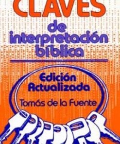 Claves de interpretación bíblica Edición Actualizada - Tomas De La Fuente