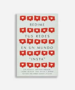 Redime Tus Redes En Un Mundo Insta - Sarah Eekhoff Zylstra