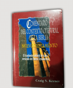 Comentario del contexto cultural de la biblia nuevo testamento - Craig Keener