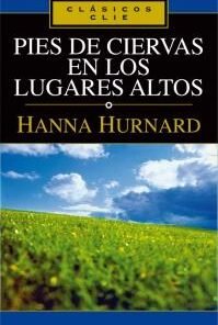 Pies de ciervas en los lugares altos -Hannah Hurnard [Bolsilibro] - Clie