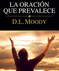 Oración que prevalece - D.L. Moody [Libro Bolsillo]