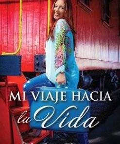 Mi viaje hacia la vida - Claudia Pinzón
