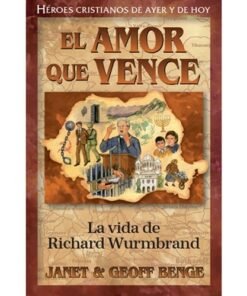 Amor Que Vence - Richard Wurmbrand