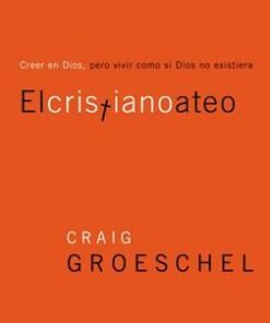 El Cristiano Ateo - Craig Groeschel