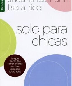 Solo para Chicas - Shaunti Feldhahn y Lisa Rice [Bolsilibro]