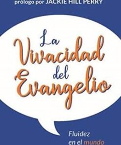 La Vivacidad Del Evangelio - Jeff Venderstelt