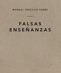 Manual Practico Sobre Falsas Enseñanzas