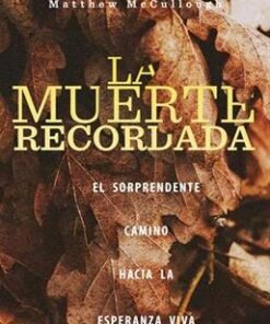 La Muerte Recordada - Matthew McCullough