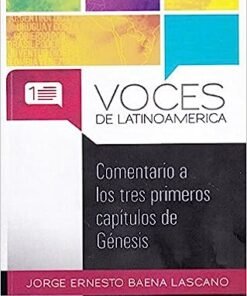 Comentario A Los Tres Primeros Capítulos De Genesis -  Jorge E Baena Lascano
