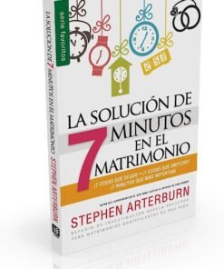 Solución De 7 Minutos En El Matrimonio - Stephen Arterburn [Bolsilibro]