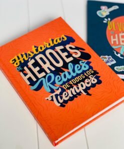 Historias De Heroes Reales De Todos Los Tiempos