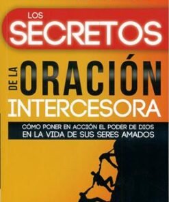 Los secretos de la oración intercesora - Jack Hayford