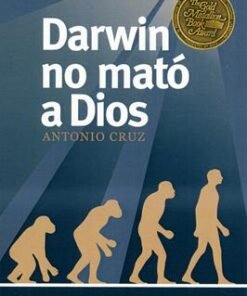 Darwin no mató a Dios - Antonio  Cruz