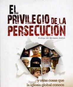El privilegio de la persecución - Carl Moeller y Danvid Hegg