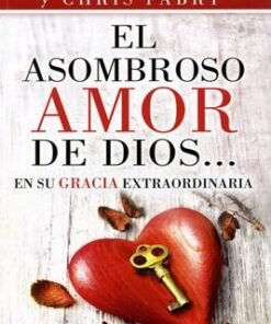 El asombroso amor de Dios... - Gary Chapman
