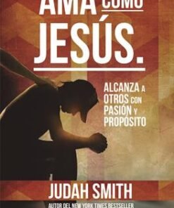 Ama como Jesús - Judah Smith