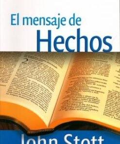 Mensaje De Hechos - John Stott