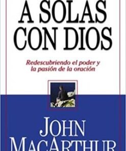 A Solas Con Dios -  John MacArthur