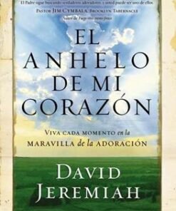 El Anhelo De Mi Corazón - David Jeremiah
