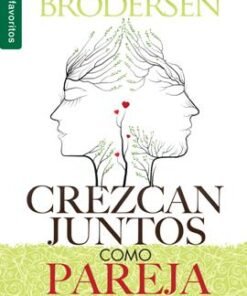 Crezcan Juntos Como Pareja [Libro Bolsillo] - Brian Y Cheryl Brodersen